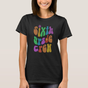 Retro Sixth Grade Crew Hallo 6. Klasse Pink 1 T-Shirt