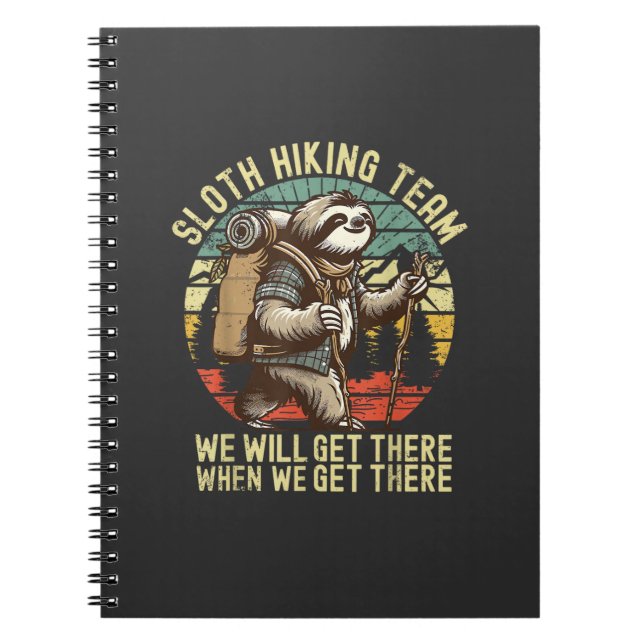 Retro Sloth Hiking Team We'll get There When we ge Notizblock (Vorderseite)