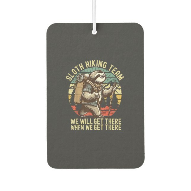 Retro Sloth Wanderteam Wir werden ankommen, wenn w Autolufterfrischer (Vorderseite)