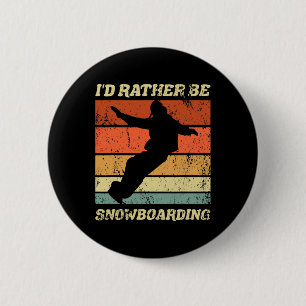 Retro Snowboarder Winter Boarding ich wäre eher sn Button