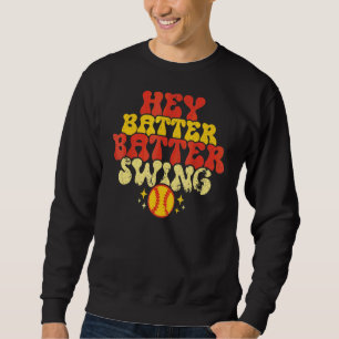 Retro Softball Mama Hey Batter Batter Swing Softba Sweatshirt