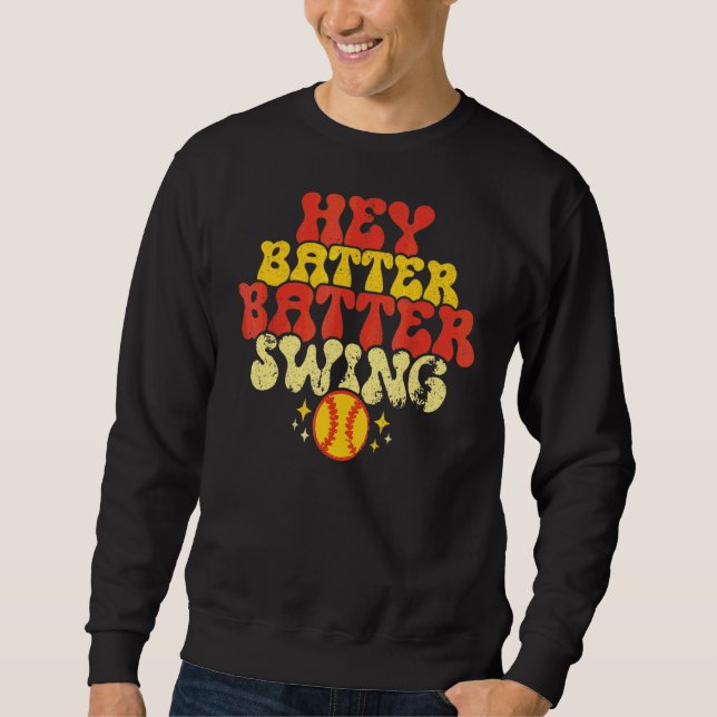 Retro Softball Mama Hey Batter Batter Swing Softba Sweatshirt (Vorderseite)
