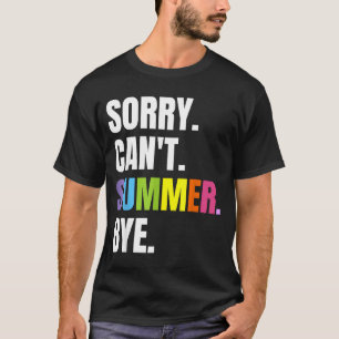 Retro-Sommer lustiger Urlaub sorry kann Sommer tsc T-Shirt