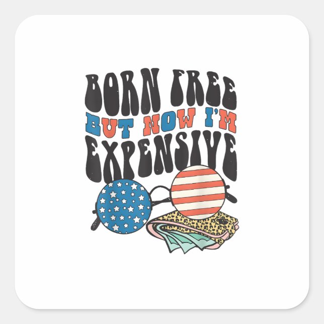 Retro Sonnenbrille Geboren kostenlos, aber jetzt b Quadratischer Aufkleber (Vorderseite)