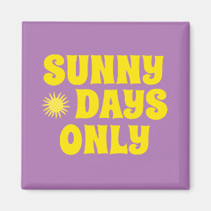Retro Sonnige Tage nur Zitat glücklichen Sommer Li Magnet