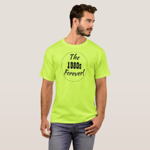 Retro-Spaß der 80er Jahre, Sprüche der 80er T-Shirt