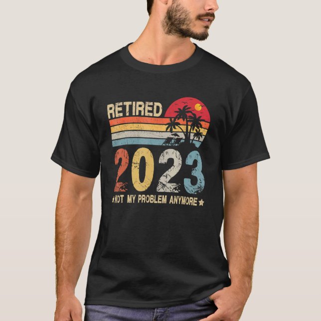 Retro-Stil - 2023 erledigt - Mein Problem nicht me T-Shirt (Vorderseite)