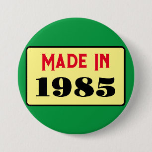Retro-Stil 40. Geburtstag Abzeichen 1985 Button