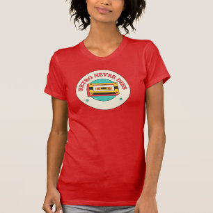 Retro stirbt nie auf Frauen-T-Shirt T-Shirt