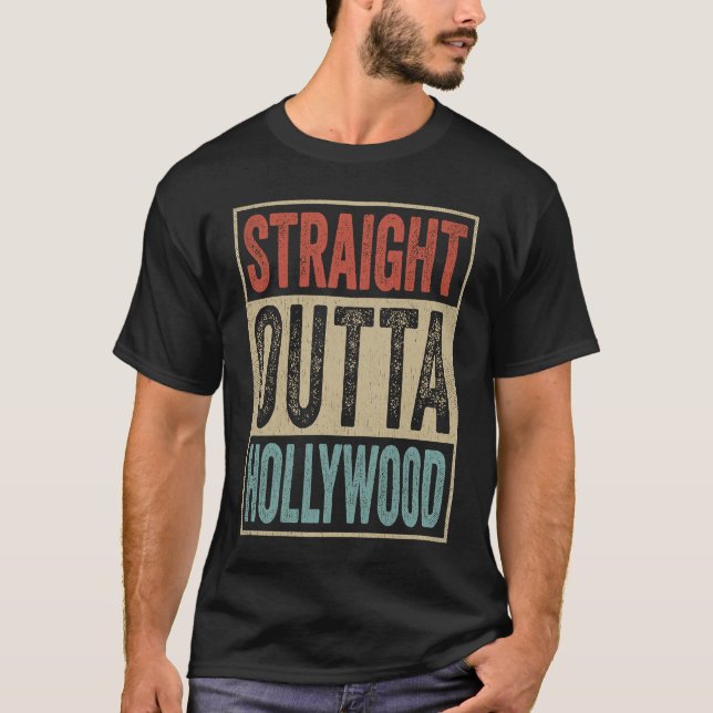 Retro Straight Outta Hollywood T-Shirt (Vorderseite)