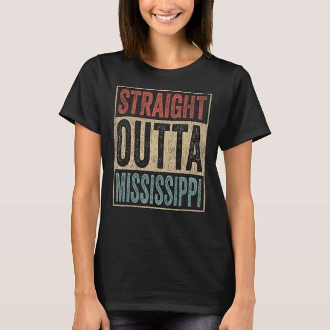 Retro Straight Outta Mississippi T-Shirt (Vorderseite)