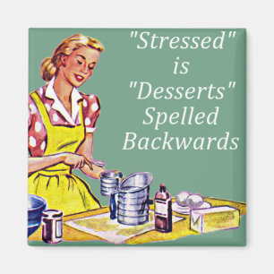 Retro "Stressed is desserts sprich rückwärts" Mag Magnet