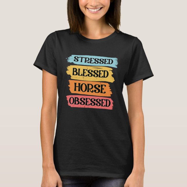 Retro Stressed Seligen Pferd besessen T-Shirt (Vorderseite)