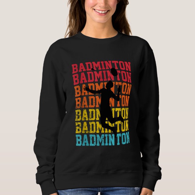 Retro Style Badminton Player Shuttlecock Birdie Sweatshirt (Vorderseite)