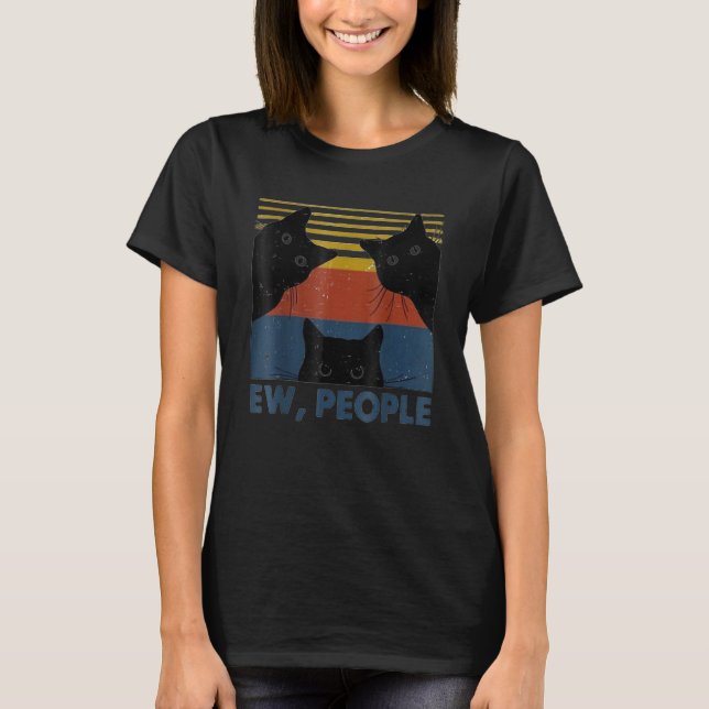 Retro Style Ew, Leute T - Shirt Funny Cat Introver (Vorderseite)