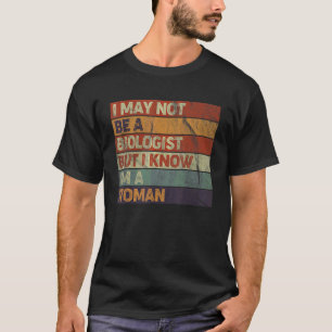 Retro Style Ich bin vielleicht kein Biologe, aber T-Shirt