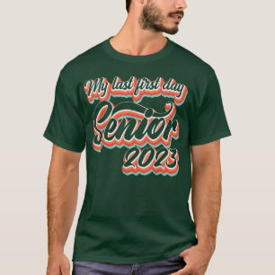 Retro Style Mein letzter erster Senior 2023 T-Shirt