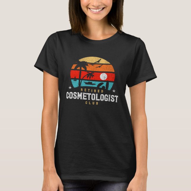 Retro Style Pension Gag Idee Ruhig Cosmetolo T-Shirt (Vorderseite)