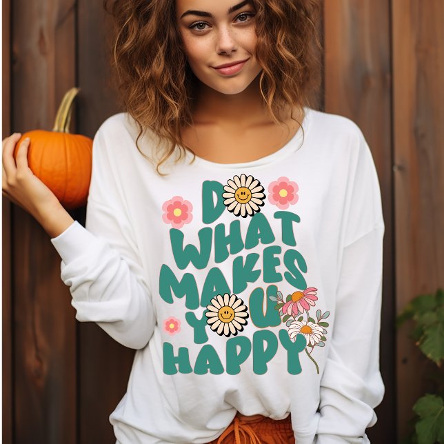 Retro Sunflower Do What Makes You Happy Groovy Sweatshirt (Von Creator hochgeladen)