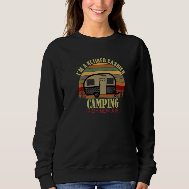 Retro Sunset Camper Retired CASHIER New Job Campin Sweatshirt (Vorderseite)