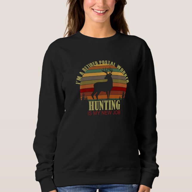 Retro Sunset Deer Retired POSTAL WORKER New Job Hu Sweatshirt (Vorderseite)
