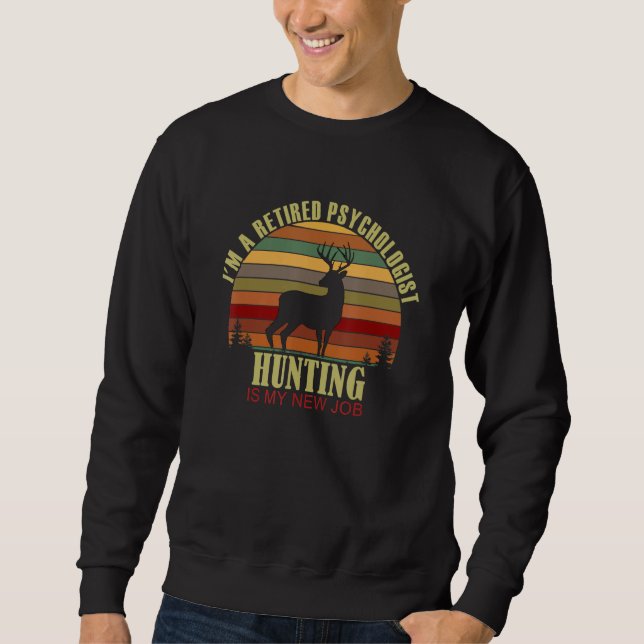 Retro Sunset Deer Retired PSYCHOLOGIST New Job Hun Sweatshirt (Vorderseite)