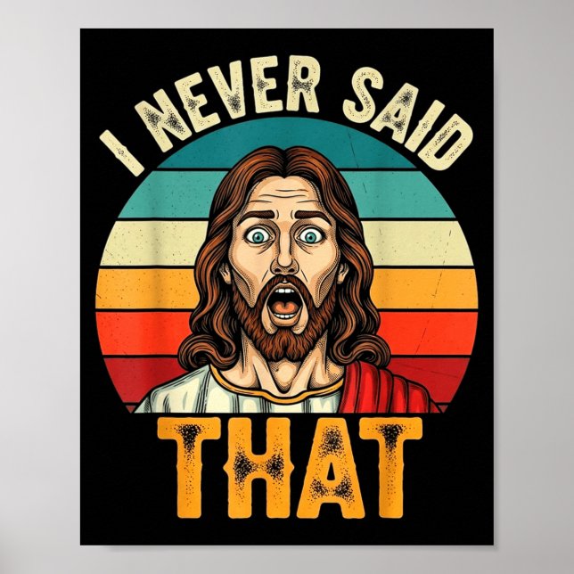 Retro Sunset I Never Said That Funny Shocked Jesus Poster (Vorne)