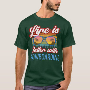 Retro Sunset Slogan Das Leben mit dem Snowboard is T-Shirt