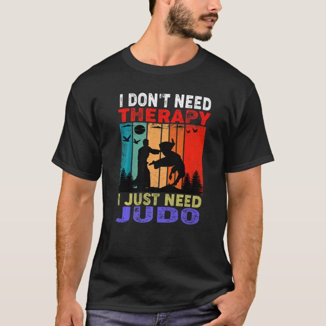 Retro Sunset Slogan I Don't Need Therapy I Just Ne T-Shirt (Vorderseite)