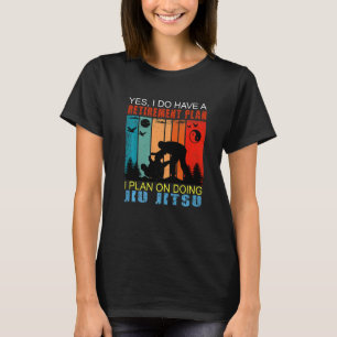 Retro Sunset Slogan Pensionierung I Plan auf Jiu t T-Shirt
