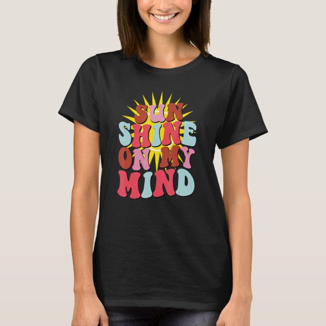 Retro Sunshine On My Mind Groovy Summer T-Shirt (Vorderseite)