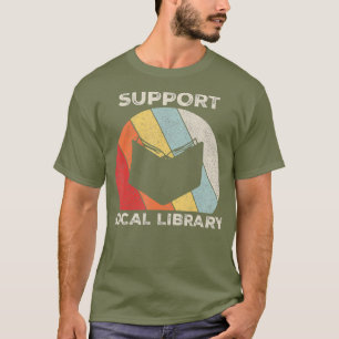 Retro Support Lokale Bibliotheksbibliothek - Überw T-Shirt