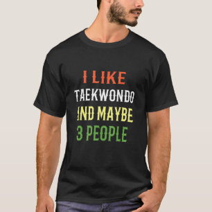 Retro-Taekwondo-Design Ich mag Taekwondo und viell T-Shirt