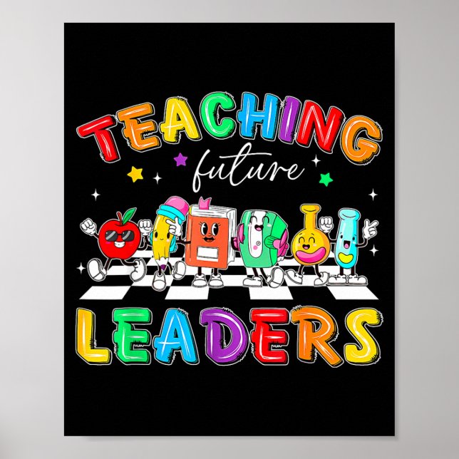 Retro Teaching Future Leaders Groovy Teacher Back  Poster (Vorne)