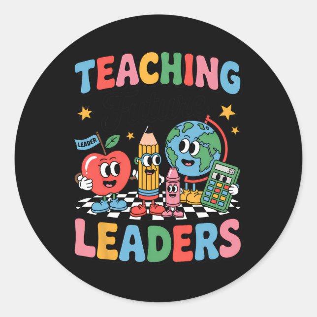 Retro Teaching Future Leaders Groovy Teacher Back  Runder Aufkleber (Vorderseite)