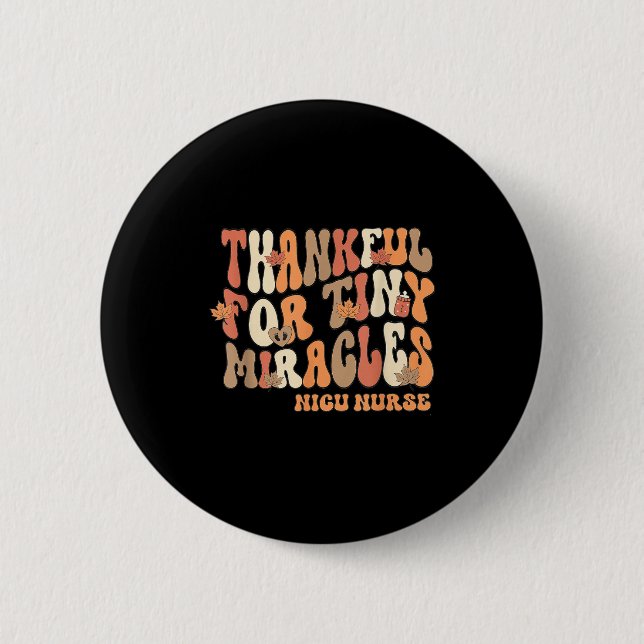 Retro Thankful For Tiny Miracles Thanksgiving Nicu Button (Vorderseite)