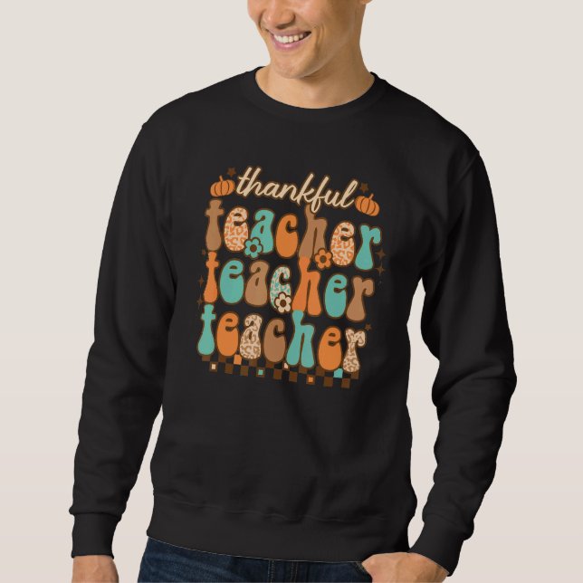 Retro Thankful Teacher Grateful Blessed Teacher Th Sweatshirt (Vorderseite)