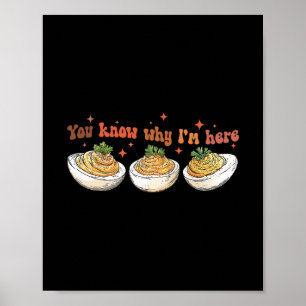 Retro Thanksgiving-Dinner Du weißt warum ich hier Poster