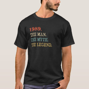 Retro the Myth The Legend 1989 30. Geburtstagsgesc T-Shirt