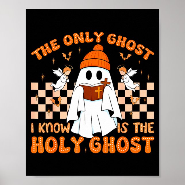 Retro The Only Ghost I Know Is The Holy Christian  Poster (Vorne)