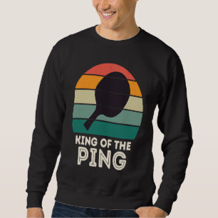 Retro-Tischtennis-Meister für Männer KÖNIG DES PIN Sweatshirt