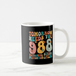 Retro Tomorrow braucht 9-8-8 Suizidprävention Kaffeetasse