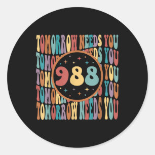 Retro Tomorrow braucht Sie Sunshine 988 Suicide Pr Runder Aufkleber