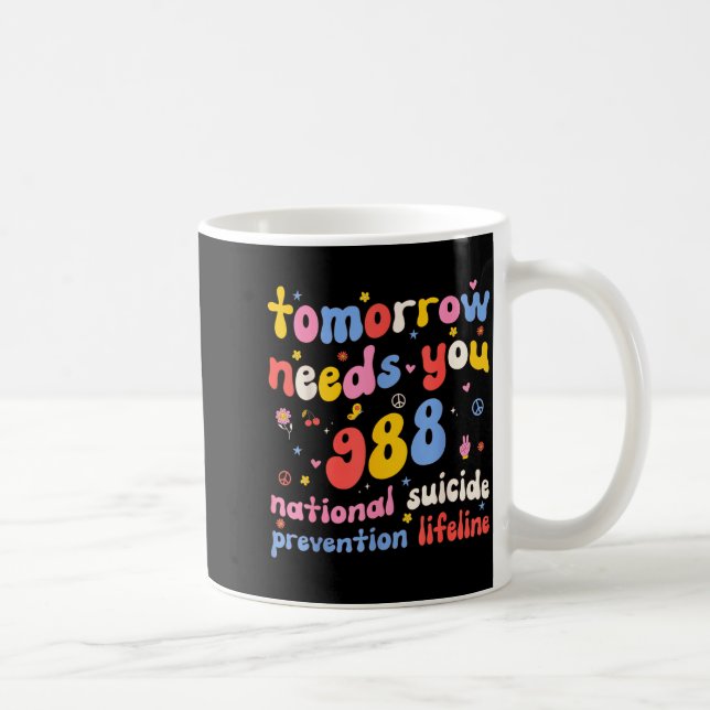 Retro Tomorrow Needs You 988 Suicide Prevention Aw Kaffeetasse (Rechts)