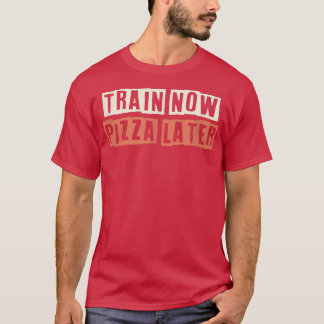 Retro Train Now - Pizza Später Funny Mama Leben T-Shirt