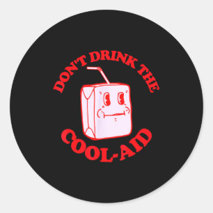Retro Trink nicht den Kool-Aid Runder Aufkleber