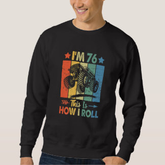 Retro Trucker Geburtstag So Roll ich 76. Geburtsta Sweatshirt