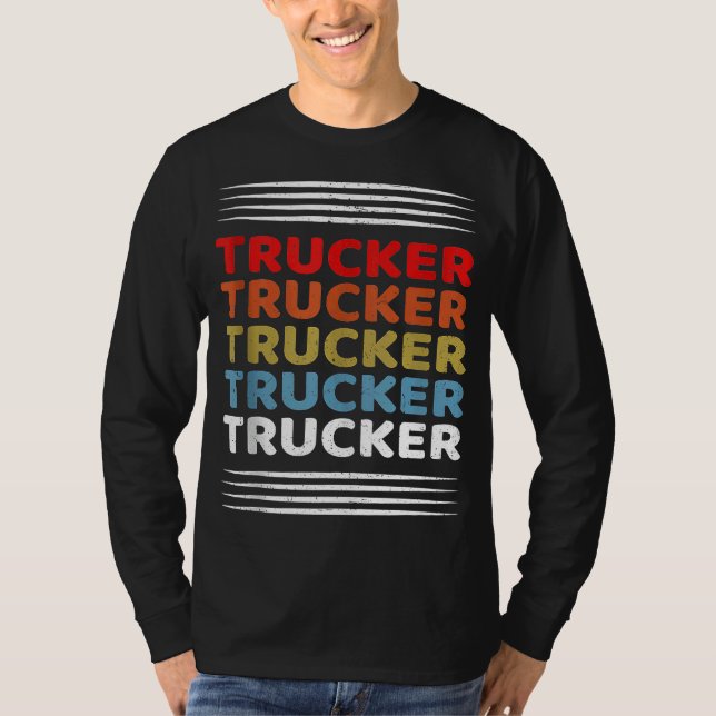 Retro Trucker SemiTruck Driver Trucking T-Shirt (Vorderseite)