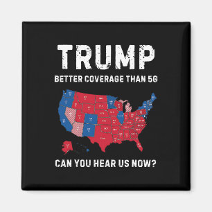 Retro Trump bessere Abdeckung als 5g Kannst du U h Magnet