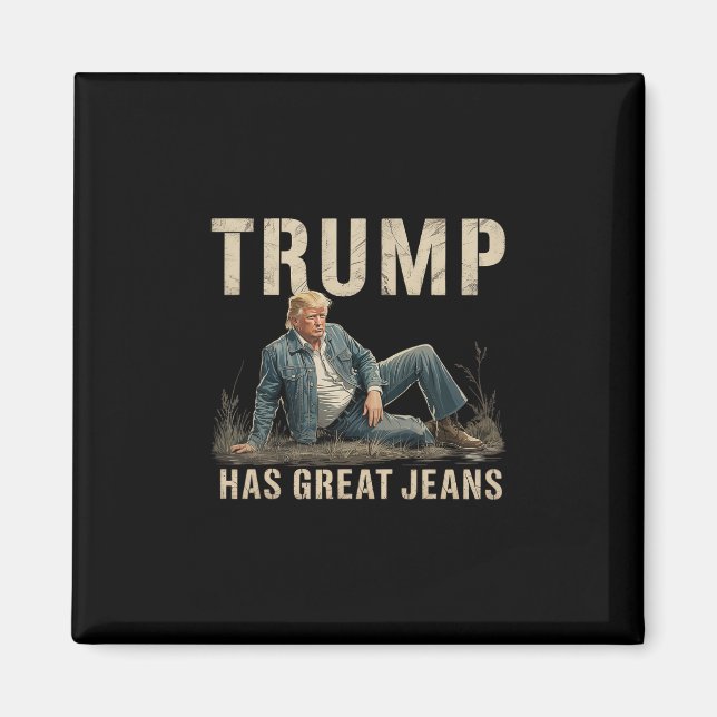 Retro Trump hat tolle Jeans Meme Magnet (Vorne)